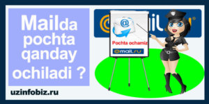 Qanday qilib elektron pochta (e-mail) yaratish va ochish mumkin?